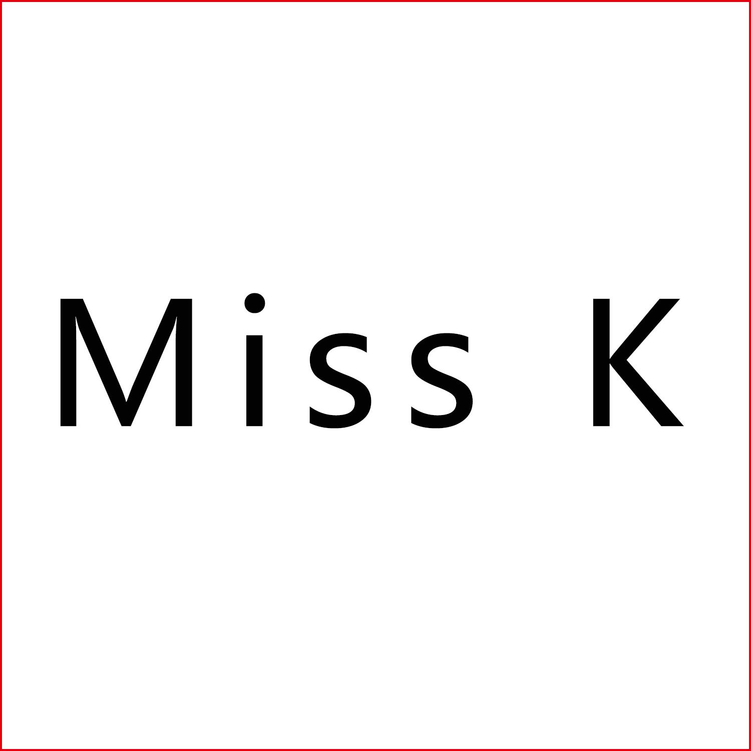 Miss K Miss K