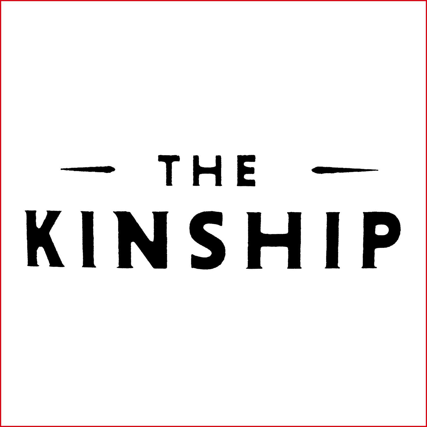 KINSHIP Kinship