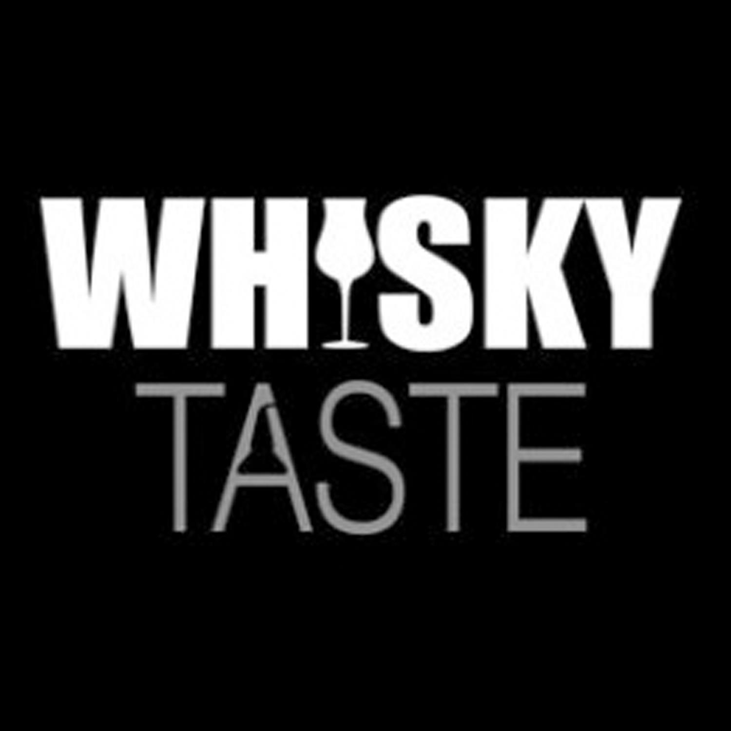 WHISKY TASTE Whisky taste